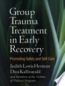 Group Trauma Treatment in Early Recovery