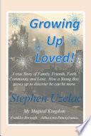 Growing Up Loved!