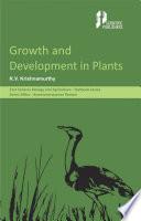 Growth and Development in Plants (Textbook Series: 21st Century Biology and Agriculture)