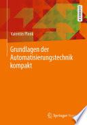 Grundlagen der Automatisierungstechnik kompakt