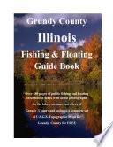 Grundy County Illinois Fishing & Floating Guide Book