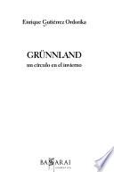 Grünnland, un círculo en el invierno