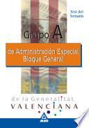 Grupo a de Administracion Especial de la Generalitat Alenciana. Bloque General. Test Del Temario Ebook