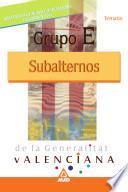 Grupo E (subalternos) Generalitat Valenciana. Temario Ebook