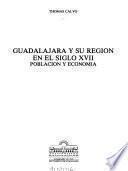 Guadalajara y su región en el siglo XVII
