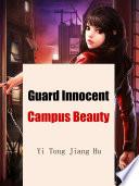 Guard Innocent Campus Beauty