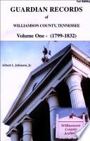 Guardian Records of Williamson County, Tennessee 1799-1832