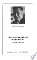 Guatemala en el ojo del huracán
