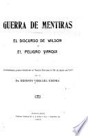 Guerra de mentiras: el discurso de Wilson y el peligro yanqui