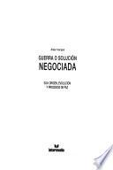 Guerra o solución negociada
