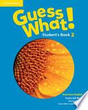 Guess What! American English Level 2 Student's Book