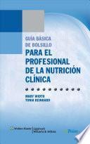 Guía Básica de Bolsillo para el Profesional de la Nutrición Clínica