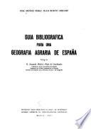 Guía bibliográfica para una geografía agraria de España