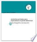 Guía Clínica SoHAH | anatomía quirúrgica para especialistas en pared abdominal atlas fotográﬁco de disección