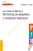 Guía Completa de AMA (American Marketing Association) para el Márketing de Pequeñas y Medianas Empresas