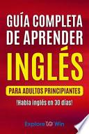 Guía Completa de Aprender Inglés Para Adultos Principiantes