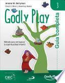 Guía completa de Godly Play - Vol. 3