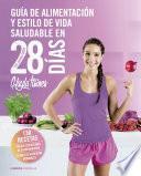 Guía de alimentación y estilo de vida saludable en 28 días