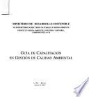 Guía de capacitación en gestión de calidad ambiental