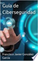 Guía de Ciberseguridad