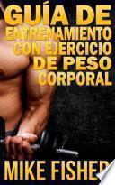 Guía de Entrenamiento con Ejercicio de Peso Corporal