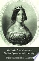 Guía de forasteros en Madrid para el año de 1851