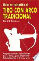 Guía de iniciación al tiro con arco tradicional