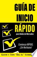 Guía de Inicio Rápido para Redes de Mercadeo