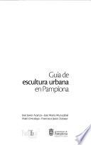 Guía de la escultura urbana en Pamplona