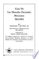 Guía de las monedas decimales Mexicanas, 1863-1963