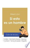 Guía de lectura Si esto es un hombre de Primo Levi (análisis literario de referencia y resumen completo)
