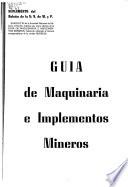 Guía de maquinaria e implementos mineros