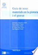 Guia de nous materials en la pintura i el gravat