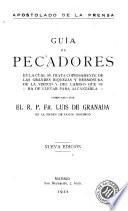 Guía de pecadores en la cual se trata copiosamente de las grandes riquezas y hermosura de la virtud y del camino que se ha de llevar para alcanzarla