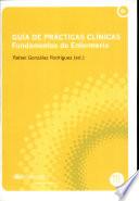 Guía de prácticas clínicas. Fundamentos de Enfermería