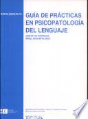 Guía de prácticas en psicopatología del lenguaje