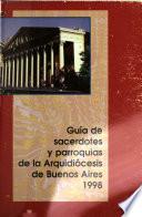 Guía de sacerdotes y parroquias de la Arquidiócesis de Buenos Aires
