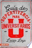 Guía de Supervivencia para Universitarios