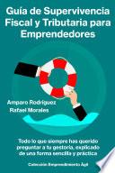 Guía de Superviviencia Fiscal para Emprendedores