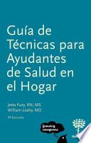 Guía de Técnicas para Ayudantes de Salud en el Hogar