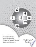 Guía de trabajo Educación Física 1.°, 2.° y 3.° Básico