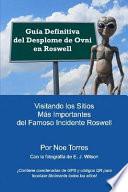 Guia Definitiva Del Desplome de Ovni en Roswell