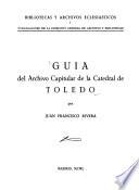 Guia del Archivo Capitular de la Catedral de Toledo