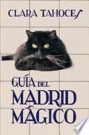 Guía del Madrid mágico