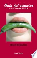 Guia del seductor/ A Seduction Guide