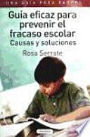 Guía eficaz para prevenir el fracaso escolar. Una guía pata padres