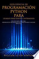 Guía Esencial De Programación Python Para Usuarios Principiantes E Intermedios