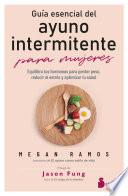 GUÍA ESENCIAL DEL AYUNO INTERMITENTE PARA MUJERES