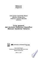 Guía general del archivo histórico científico Manuel Sandoval Vallarta