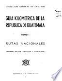 Guía kilométrica de la República de Guatemala